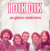 I Dik Dik - Un giorno cento anni